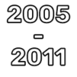 2005 - 2011